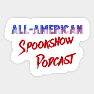 All-American Spookshow Podcast Logo 2 Sticker